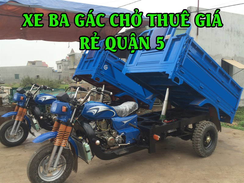 Xe ba gác chở thuê giá rẻ quận 5