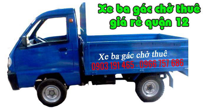 Xe ba gác chở thuê giá rẻ quận 12