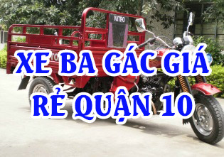 Xe ba gác giá rẻ quận 10