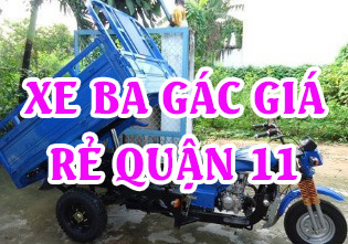 Xe ba gác giá rẻ quận 11